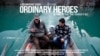 Ordinary heroes - a documentary series - June 8th 2014